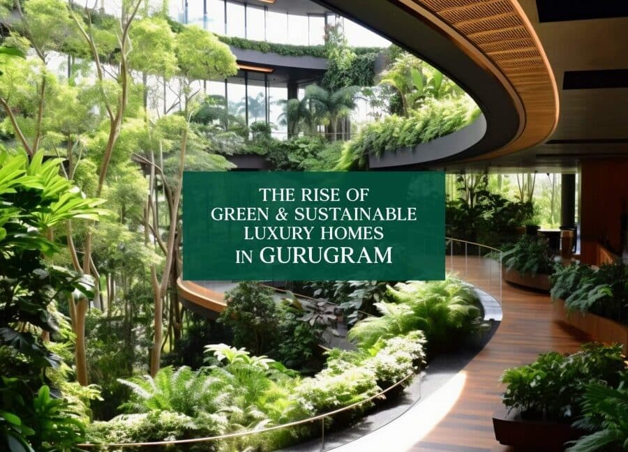 Eco-Friendly & Sustainable Homes in Gurgaon