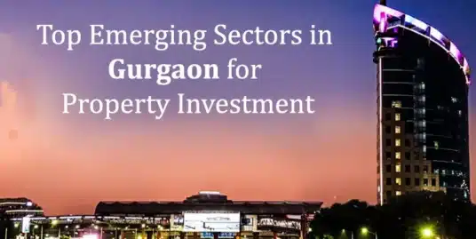 Best Sectors to Buy Property in Gurgaon