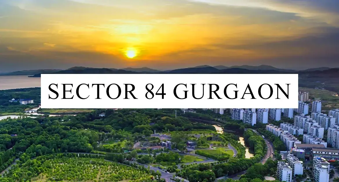 Sector 84 Gurgaon